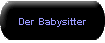 Der Babysitter